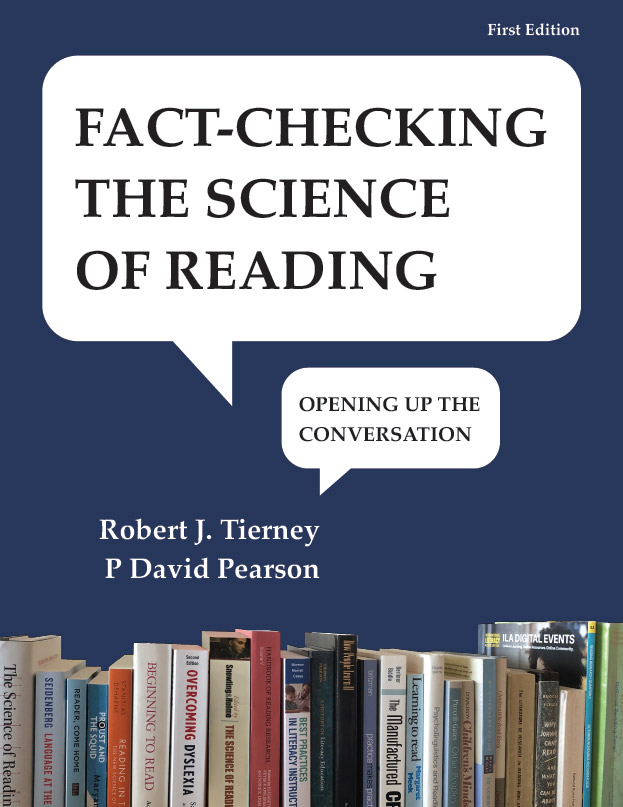 Fact-checking the Science of Reading Rob Tierney and P David Pearson